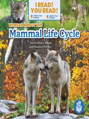cover image of We Read about the Mammal Life Cycle